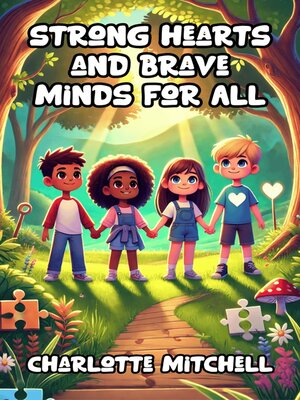 cover image of Strong Hearts and Brave Minds for All